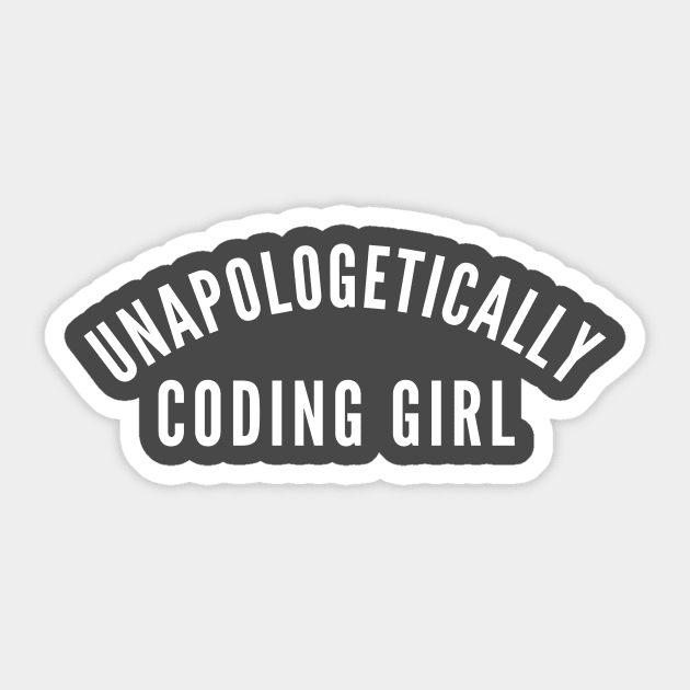 Unapologetically Coding Girl Sticker by twentysevendstudio